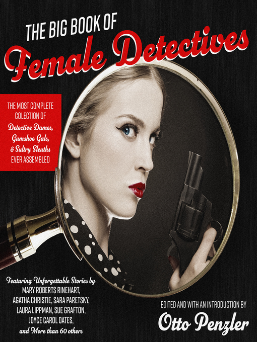 Title details for The Big Book of Female Detectives by Otto Penzler - Available